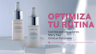 Potenciadores Mary Kay Clinical Solutions | Optimiza el cuidado de la piel a otro nivel