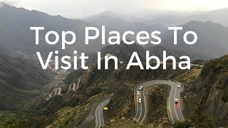 Top places to visit in Abha | Life in KSA