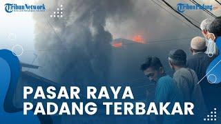 Pasar Raya Padang Terbakar, Asap Hitam Membubung Tinggi ke Langit