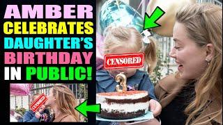 Amber Heard celebrates her daughter's birthday in public! WHY?