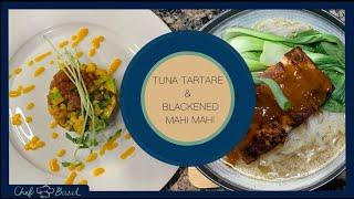 Tasty Tuna Tartare & Blackened Mahi Mahi - Chef Basel