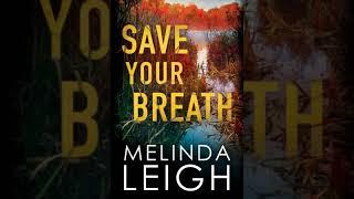 Save Your Breath (Morgan Dane #6 - Melinda Leigh | Audiobook Mystery,Thriller,Suspense,Romance