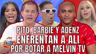 PITONISA, BARBIE Y ADENZ ENFRENTAN A ALI POR BOTAR A MELVIN TV DE PROGRAMA