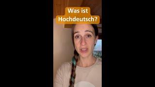 Was ist Hochdeutsch?