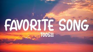 Toosii - Favorite Song (Lyrics)