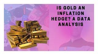 Is Gold an Inflation Hedge? A Data Analysis