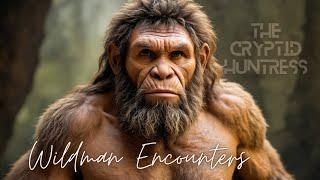 WILDMAN OF THE WOODS: SASQUATCH, FERAL, NEANDERTHAL OR MENTAL ILLNESS?