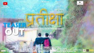 Pratiksha/प्रतिक्षा | A Short Musical Film | TEASER