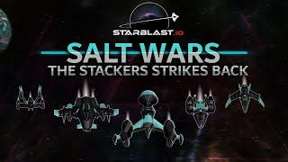 SALT WARS: THE STACKERS STRIKES BACK ep.2 ( Starblast.io )