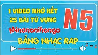 Học hết từ vựng N5 Minna no Nihongo bằng RAP cực dễ nhớ