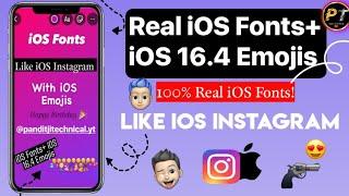  iOS Fonts + iOS 16.4 Emojis On Android Instagram | iOS Instagram For Android !!
