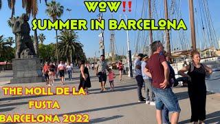 THE MOLL DE LA FUSTA || THE SOUL , SEAFRONT BEACHES IN BARCELONA 2022 #walkingtour