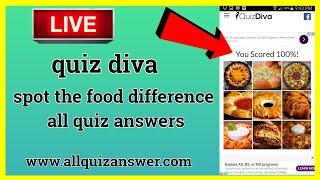 quiz diva spot the food difference all quiz answers quiz diva food difference 100% score