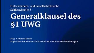 Unternehmens- und Gesellschaftsrecht: Generalklausel des §1 UWG