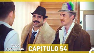 Todo Por Mi Hija Capitulo 54 (HD) (Espanol Doblado)