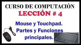 Mouse y Touchpad. Partes y Funciones principales. Clic, doble clic. Curso de Computación Video#4