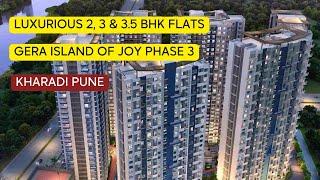 Gera Island of Joy Phase 3 Kharadi Pune  Luxurious 2, 3 & 3 5 BHK Flats.