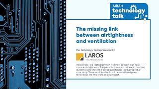 AIRAH Technology Talk – The missing link between airtightness and ventilation