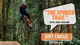 The Spoken Trail. Episode 7- Dirt Circus