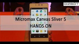 Micromax Canvas Sliver 5 Hands-on Review - GizBot