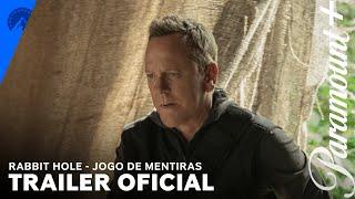 Rabbit Hole - Jogo de Mentiras | Trailer Oficial | Paramount Plus