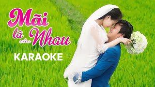 KARAOKE | Mãi Là Của Nhau - Nguyên Khôi x Ngọc Hằng