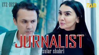 Jurnalist "Orzular shahri" (172-qism) | Журналист "Орзулар шаҳри" (172-қисм)