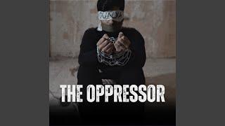 The Oppressor