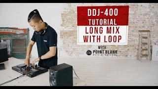 DDJ-400 Tutorials: Long Mix with Loop