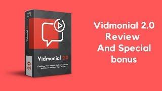 Vidmonial 2.0  Review And OTO - GO OTO Review