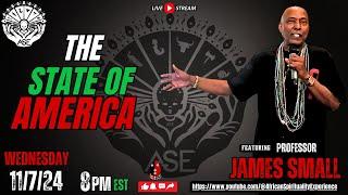 Ase The State Of America Live Stream ft. Professor James Small