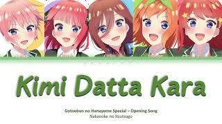 Gotoubun no Hanayome -Special 5th Anniversary Song [Kimi Datta Kara] Color Code Lyrics [kan/rom/ind]