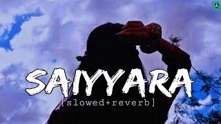 Saiyaara | Slowed & Reverb | Ek Tha Tiger | Salman Khan, Katrina Kaif | Mohit Chauhan |@tseries