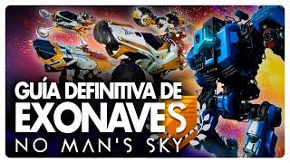 GUÍA DEFINITIVA de EXONAVES en No Man's Sky !