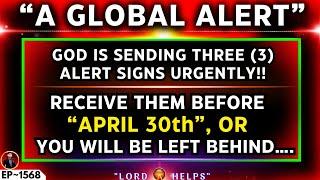 GLOBAL ALERT!- "THREE (3) THINGS WILL HAPPEN NOW" - THE HOLY SPIRIT | God's Message Today | LH~1568