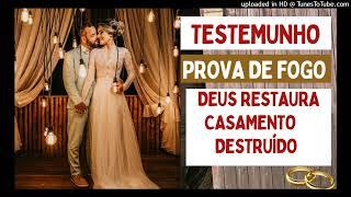 TESTEMUNHO PROVA DE FOGO: DEUS RESTAURA CASAMENTO DESTRUÍDO - LÍVIA