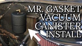 Mr Gasket Vacuum Canister Install - How to get more brake pressure