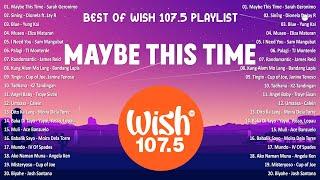 Best Of Wish 107.5 Songs Playlist 2024 | The Most Listened Song 2024 On Wish 107.5 | OPM Songs #opm