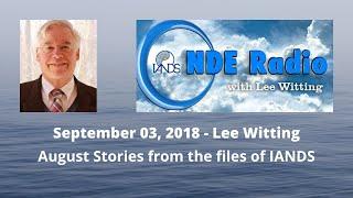 August Stories from the files of IANDS