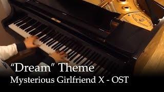 Mysterious Girlfriend X - "Dream" theme [Piano]