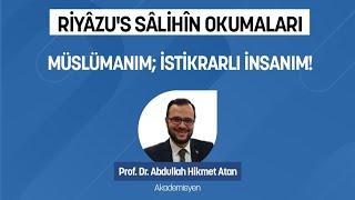 MÜSLÜMANIM; İSTİKRARLI İNSANIM ! | Prof. Dr. Abdullah Hikmet Atan | Cuma Sohbetleri