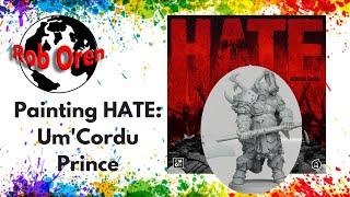 Rob Paints the Um'Cordu Prince from Hate the Boardgame