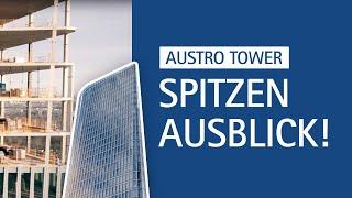 AUSTRO TOWER | Baustellen-Update | Dachgleiche