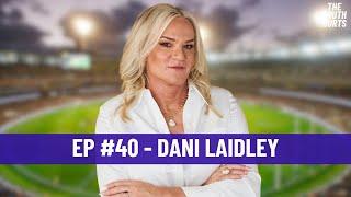 Season 1 - EP #40 - DANI LAIDLEY