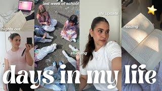 DAYS IN MY LIFE  | life update, last week of school, preparing for final exams, reading, nights out