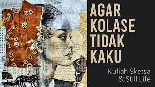 AGAR KOLASE TIDAK KAKU (Kuliah Kampus Seni Lukis Painting Explorer)