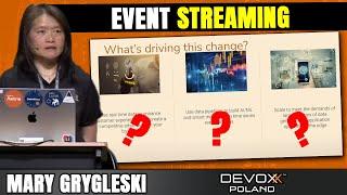 Event Streaming for the Best of All Worlds • Mary Grygleski • Devoxx Poland 2022