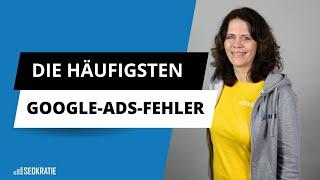 Die häufigsten Google Ads Fehler, die auch Profis machen und wie Du sie vermeiden kannst