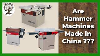 Are Hammer Woodworking Machines Made In China