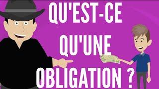 Qu'est ce qu'une OBLIGATION ?